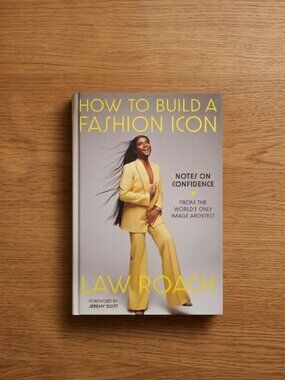 How to Build a Fashion Icon Hardcover Book (2024) Law Roach NEW